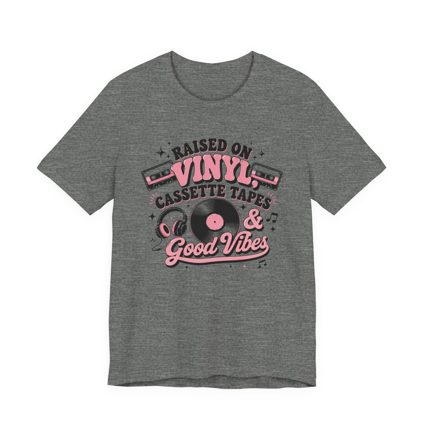Raised on Vinyl & Cassette T-Shirt — Good Vibes Retro Music Tee