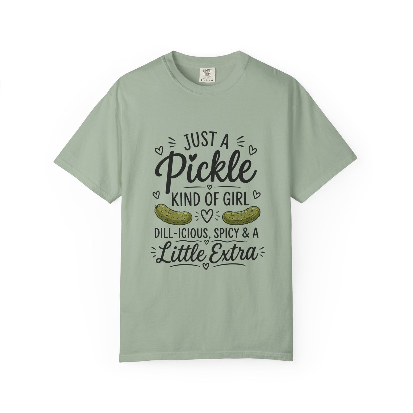 Pickle Lover T-Shirt — "Just a Pickle Kind of Girl" Funny Foodie Tee