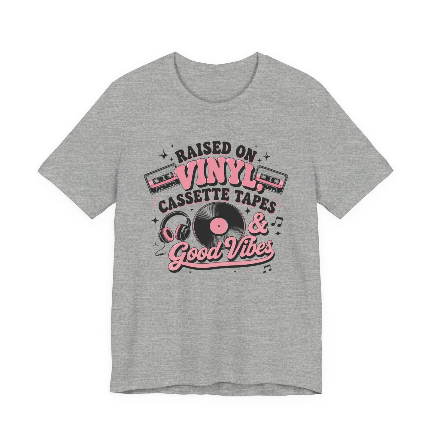 Raised on Vinyl & Cassette T-Shirt — Good Vibes Retro Music Tee