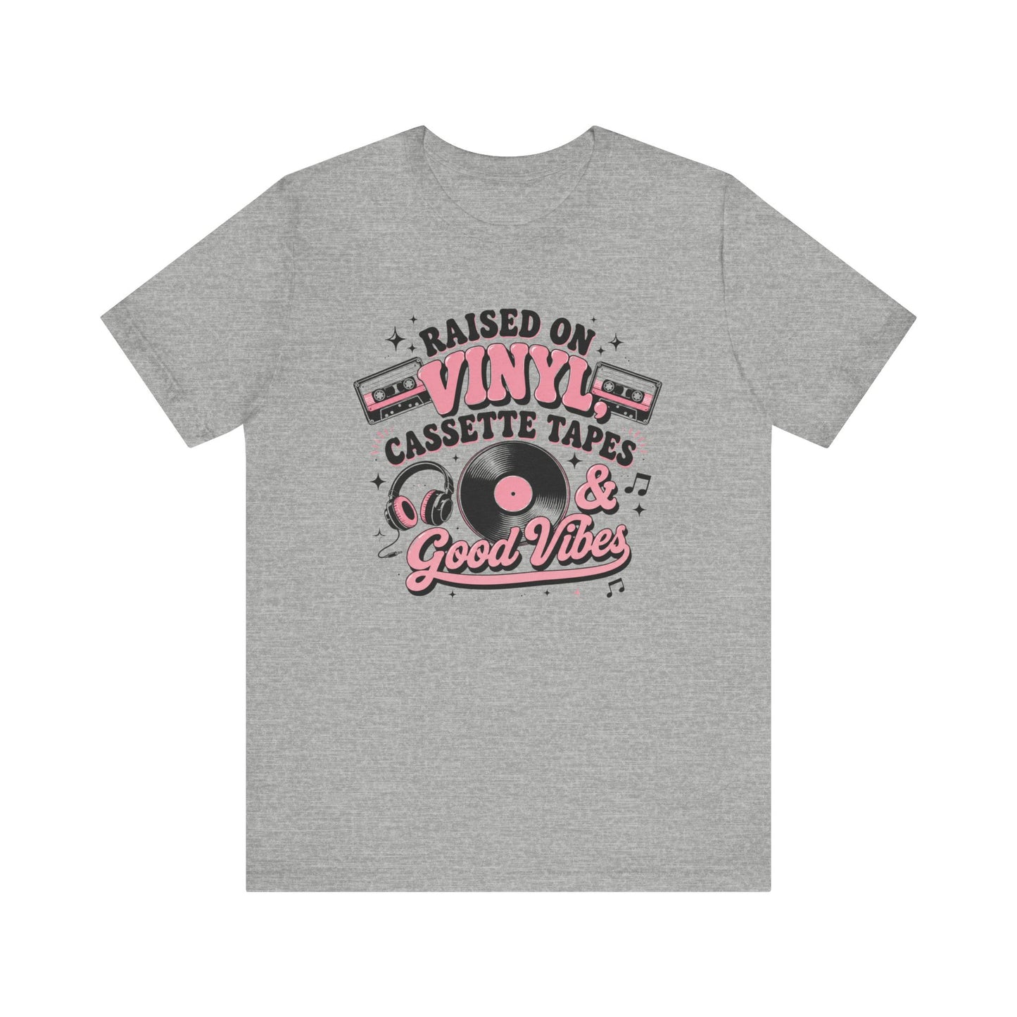 Raised on Vinyl & Cassette T-Shirt — Good Vibes Retro Music Tee