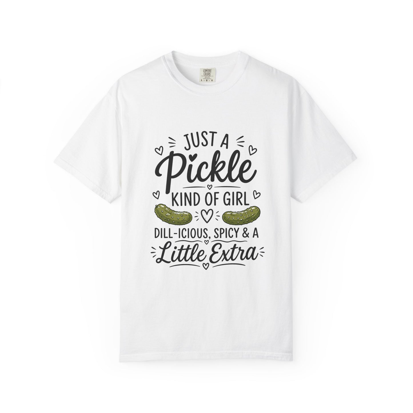 Pickle Lover T-Shirt — "Just a Pickle Kind of Girl" Funny Foodie Tee