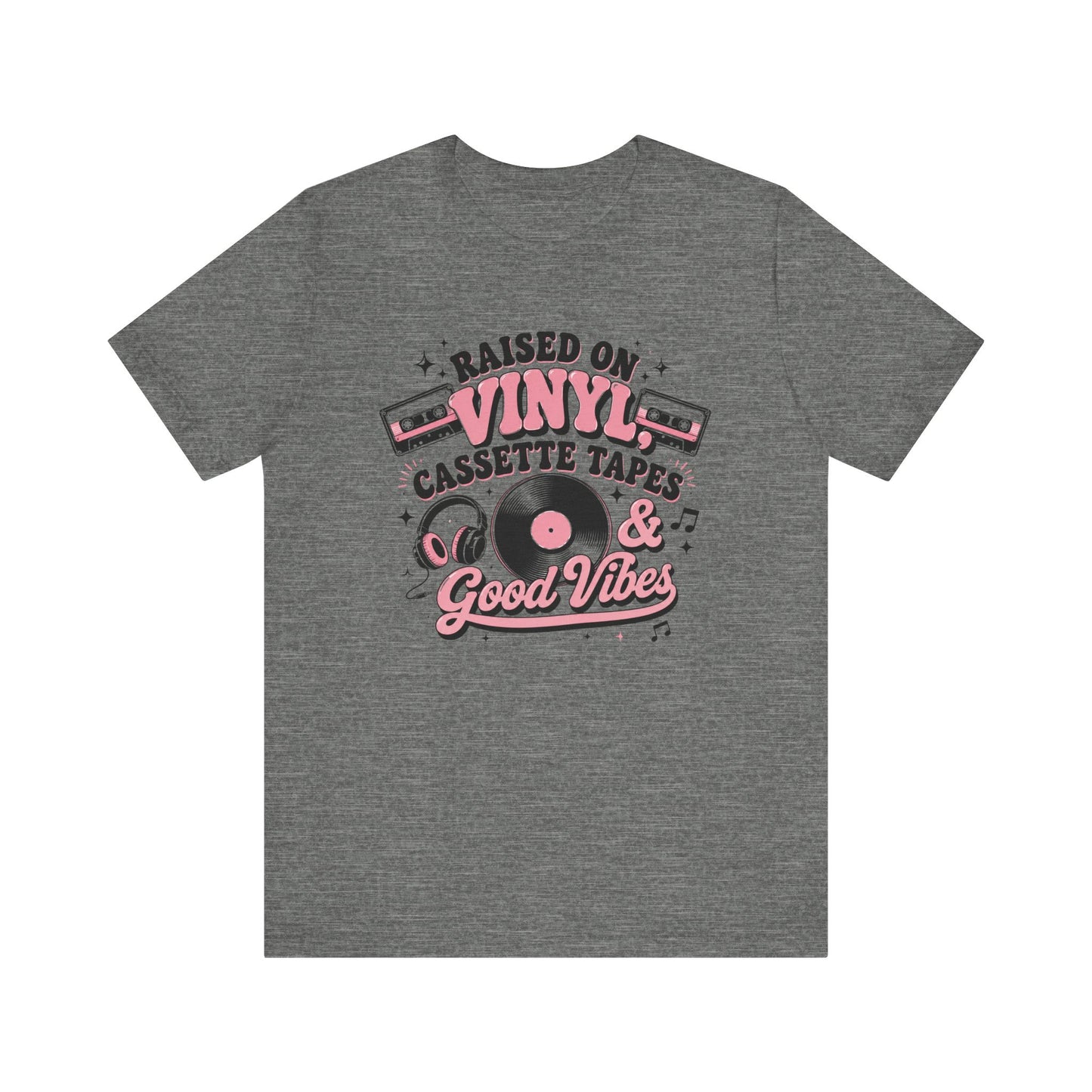 Raised on Vinyl & Cassette T-Shirt — Good Vibes Retro Music Tee